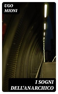 I sogni dell'Anarchico