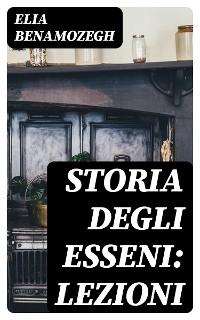 Storia degli Esseni: Lezioni