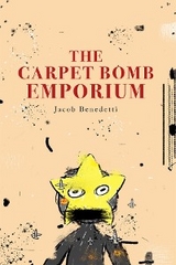 The Carpet Bomb Emporium - Jacob Benedetti