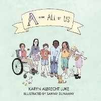 A Is for All of Us - Karyn Albrecht Luke