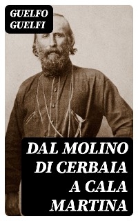 Dal molino di Cerbaia a Cala Martina