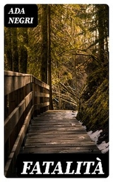 Fatalit&agrave; - Ada Negri
