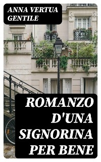Romanzo d'una signorina per bene
