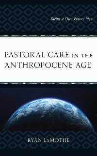 Pastoral Care in the Anthropocene Age