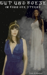 Gut und Boese - Vivian M. Woodford