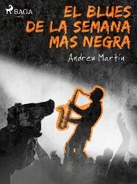 El blues de la semana m&aacute;s negra - Andreu Mart&iacute;n