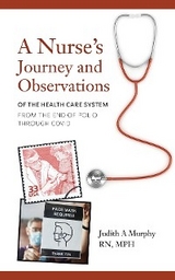 Nurse's Journey and Observations - Judith A. Murphy