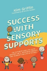 Success with Sensory Supports -  Kim Griffin