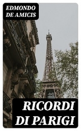 Ricordi di Parigi - Edmondo De Amicis