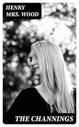 The Channings - Henry Wood  Mrs.