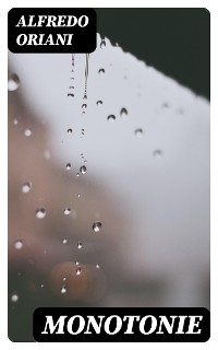 Monotonie - Alfredo Oriani