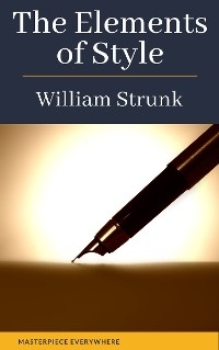 The Elements of Style ( 4th Edition) - William Strunk