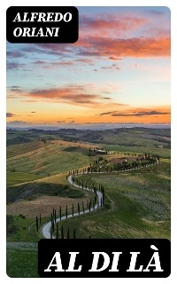 Al di l&agrave; - Alfredo Oriani