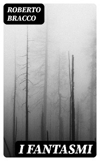 I fantasmi