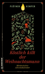 K&ouml;stlich killt der Weihnachtsmann - Astrid Pl&ouml;tner, Anke Kemper