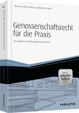 Genossenschaftsrecht f&uuml;r die Praxis - inkl. Arbeitshilfen online - Thomas Schl&uuml;ter, Mirjam Luserke, Stefan Roth