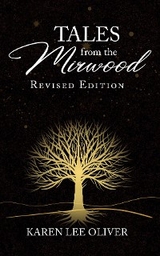 Tales from the Mirwood - Karen Lee Oliver