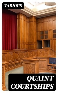 Quaint Courtships -  Various