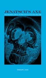 Jenatsch's Axe -  Randolph C. Head