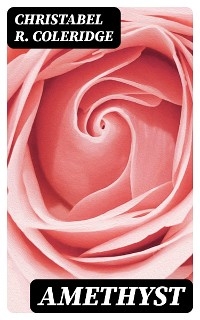 Amethyst - Christabel R. Coleridge