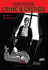 Crime e castigo: graphic novel - Fi&oacute;dor Dostoi&eacute;vski