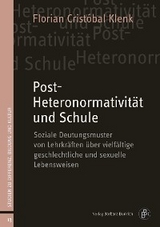 Post-Heteronormativit&auml;t und Schule - Florian Crist&oacute;bal Klenk
