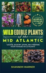Wild Edible Plants of the Mid-Atlantic -  Shannon Warner
