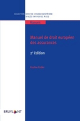 Manuel de droit europ&eacute;en des assurances - Pauline Pailler