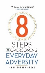 8 Steps to Overcoming Adversity - Chris Greco