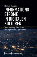 Informationsstr&ouml;me in digitalen Kulturen - Mathias Denecke