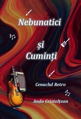 Nebunatici și Cuminți    Cenaclul Retro - Anda Cristolțean