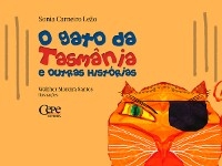 O gato da Tasm&acirc;nia - Sonia Carneiro Le&atilde;o