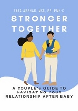 Stronger Together - Zara Arshad