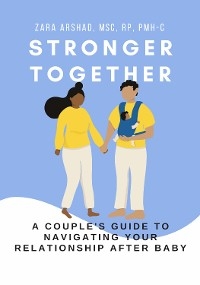 Stronger Together - Zara Arshad