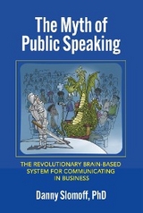 The Myth of Public Speaking - Danny Slomoff