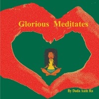 Glorious Meditates