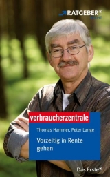 Vorzeitig in Rente gehen - Thomas Hammer, Peter Lange