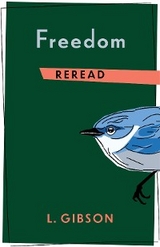 Freedom Reread -  L. Gibson