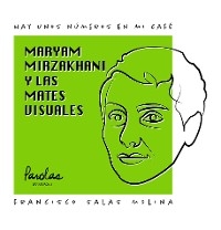 Maryam Mirzakhani y las mates visuales - Parolas Languages, Francisco Salas Molina