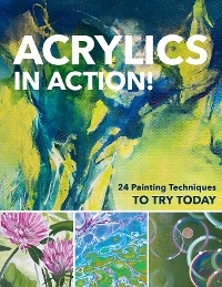 Acrylics in Action! -  Sylvia Homberg