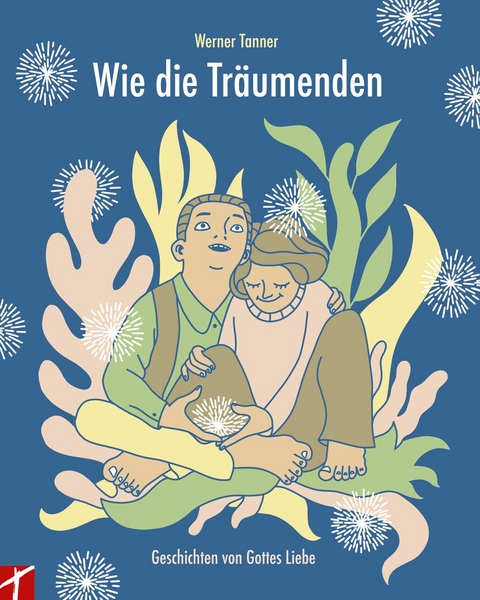 Wie die Tr&auml;umenden - Tanner Werner