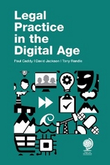 Legal Practice in the Digital Age - Paul Caddy, David Jackson, Tony Randle