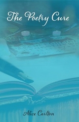 The Poetry Cure - Alice Carlton