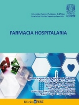 Farmacia hospitalaria - Mar&iacute;a Eugenia Rosal&iacute;a Posada Galarza, Beatriz de Jes&uacute;s Maya Monroy, Ricardo Oropeza Cornejo