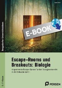 Escape-Rooms und Breakouts: Biologie 5.-7. Klasse