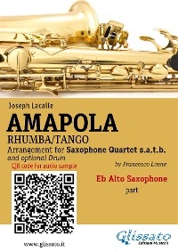 Eb Alto Sax part of "Amapola" for Saxophone Quartet - Joseph Lacalle, a cura di Francesco Leone