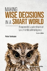 MAKING WISE DECISIONS IN A SMART WORLD (STUDENT ED)