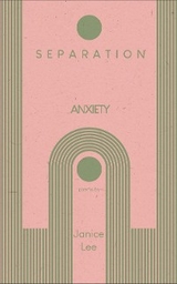 Separation Anxiety - Janice Lee