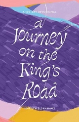 A Journey on the King's Road - Marilyn Elshahawi