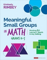 Meaningful Small Groups in Math, Grades K-5 - Kimberly Rimbey
